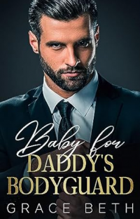 Baby For Daddy's BodyGuard