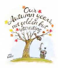 Our Autumn Years: Not Golden But Interesting