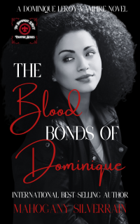 The Blood Bonds Of Dominique - Published on Oct, 2023