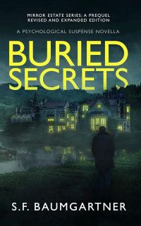 Buried Secrets: A Psychological Suspense Novella (Mirror Estates Series) - Published on Jun, 2023