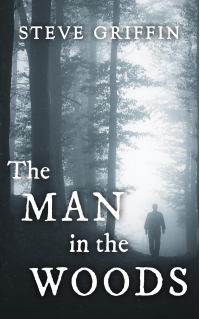 The Man in the Woods: A chilling psychological thriller with a dark twist