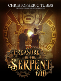 Treasure Of The Serpent God: The Charlemagne Griffon Chronicles - Published on Aug, 2022