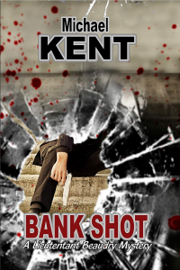 Bank Shot: A Lieutenant Beaudry Novel
