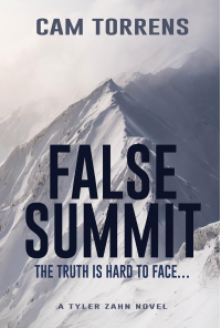 False Summit: The Truth is Hard to Face... (A Tyler Zahn Novel Book 2)