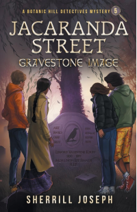 Jacaranda Street: Gravestone Image (The Botanic Hill Detectives Mysteries)