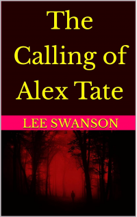 The Calling of Alex Tate