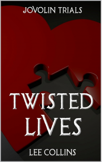 Twisted Lives: Jovolin Trials: Book 3 - Published on Aug, 2023