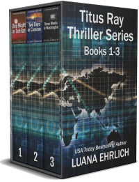 Titus Ray Thrillers Books 1, 2, & 3: (A Titus Ray Thriller Box Set)