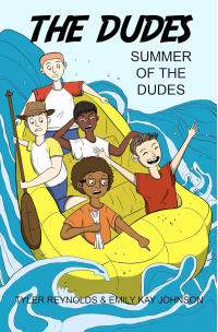 Summer of the Dudes (The Dudes Adventure Chronicles Book 3)