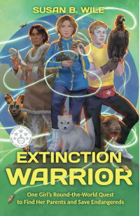 EXTINCTION WARRIOR: One Girl's Round-the-World Quest to Find Her Parents and Save Endangereds