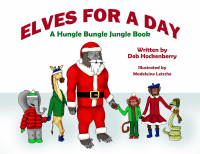 Elves for a Day (A Hungle Bungle Jungle Book: Where Can We Have The Party?)