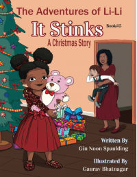 It Stinks - A Christmas Story (The Adventures of Li-Li)