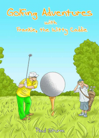 Golfing Adventures with Frankie, the Witty Caddie