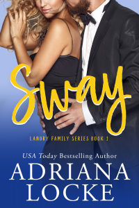 Sway (Landry Family Series Book 1) - Published on May, 2016