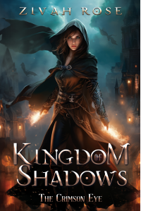 Kingdom of Shadows : The Crimson Eye - Slow Burn, Romantic Fantasy