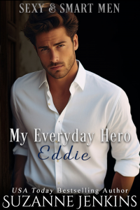 My Everyday Hero - Eddie (Hot Hunks Steamy Romance Collection Book 2)