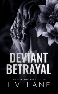 Deviant Betrayal: A dark Omegaverse science fiction romance (The Controllers Book 5)