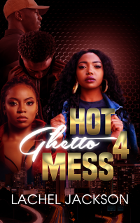 Hot Ghetto Mess Book 4