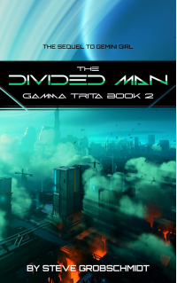 The Divided Man (Gamma Trita Trilogy Book 2) - Published on Jun, 2023