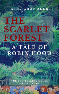 The Scarlet Forest: A Tale of Robin Hood (2nd ed.)