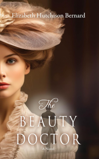 The Beauty Doctor: A Novel