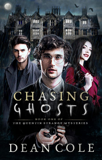 Chasing Ghosts: The Quentin Strange Mysteries Book 1 - Published on Jun, 2020