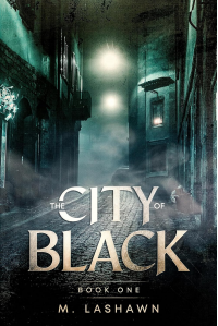 The City of Black: Book One - Published on Aug, 2023