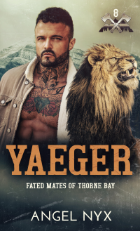 Yaeger Fated Mates of Thorne Bay Book 8