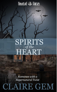 Spirits of the Heart (Haunted Voices Book 2)