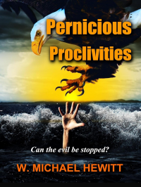 Pernicious Proclivities