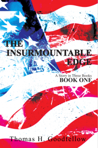 The Insurmountable Edge - A Story in Three Books (Book One)