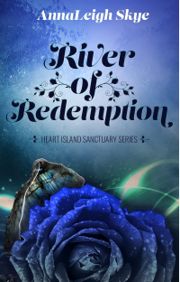 River of Redemption (Heart Island Sanctuary Series Book 1) - Published on Mar, 2022