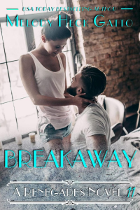 Breakaway: A Renegades Novel (The Renegades Series Book 11)
