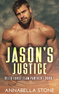 Jason's Justice (Delta  Force Team Panther Book 7) - Published on Mar, 2020