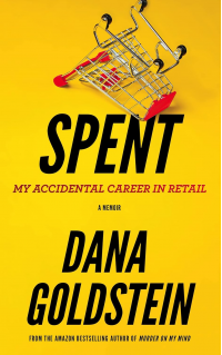 Spent: My Accidental Career in Retail