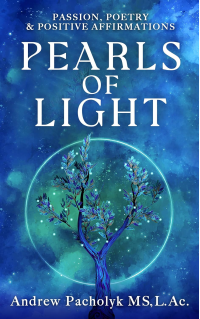 Pearls of Light: passion, poetry & positive affirmations