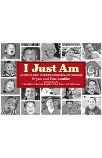 I Just Am: A Story of Down Syndrome Awareness and Tolerance