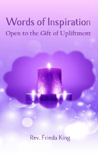 Words of Inspiration: Open to the Gift of Upliftment