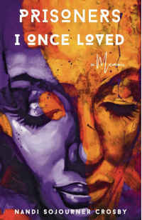 Prisoners I Once Loved: A Memoir