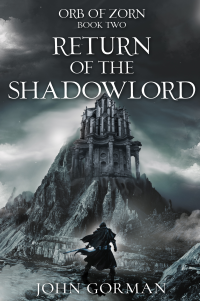 Return of the Shadowlord (Orb of Zorn Book 2) - Published on Apr, 2024