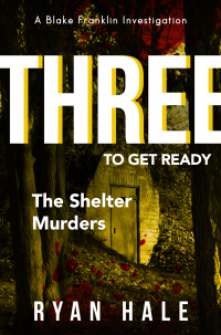 Three to Get ready - The Shelter Murders