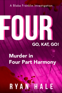 Go, Kat, Go! - Murder in Four Part Disharmony