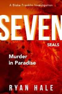 Seven SEALS - Murder in Paradise