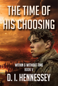 The Time of His Choosing: (Christian Mystery Thriller) (Within & Without Time Book 5) - Published on Mar, 2024