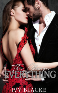 This Changes Everything (Broken Love Book 1)