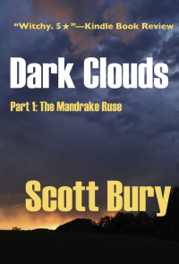 Dark Clouds: Part 1: The Mandrake Ruse