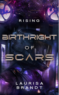 Birthright of Scars: Rising - Published on Jan, 2023