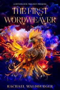 The First Wordweaver: A Ryvenlock Trilogy Prequel