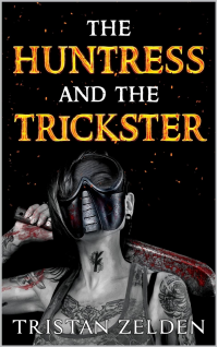 The Huntress and the Trickster