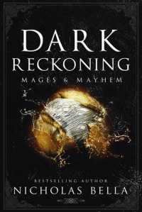 Dark Reckoning (Mages & Mayhem Book 3)